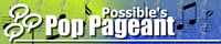 Possible's Pop Pageant