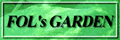 FOL's GARDEN